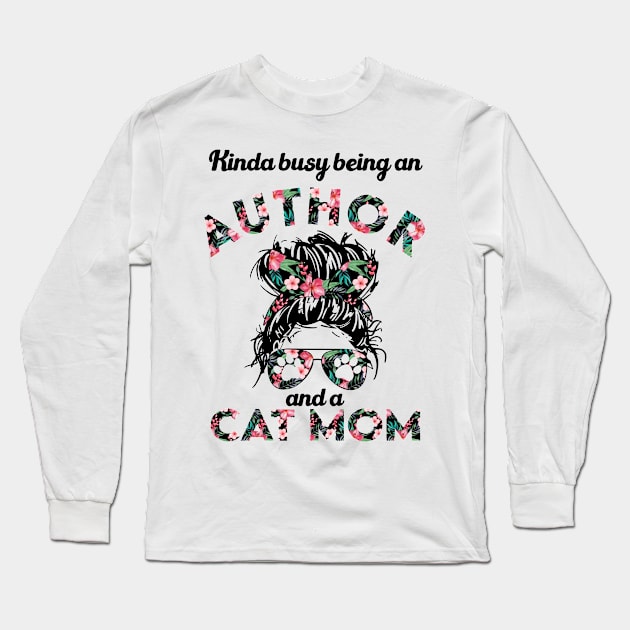 Author cat mom funny gift . Perfect present for mother dad friend him or her Long Sleeve T-Shirt by SerenityByAlex